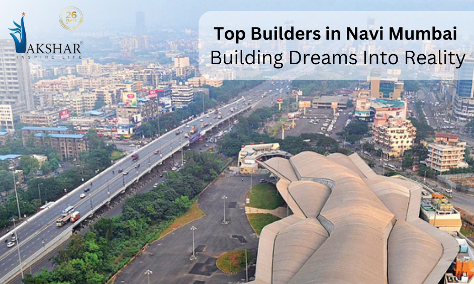 Top Builders in Navi Mumbai Building Dreams Into Reality